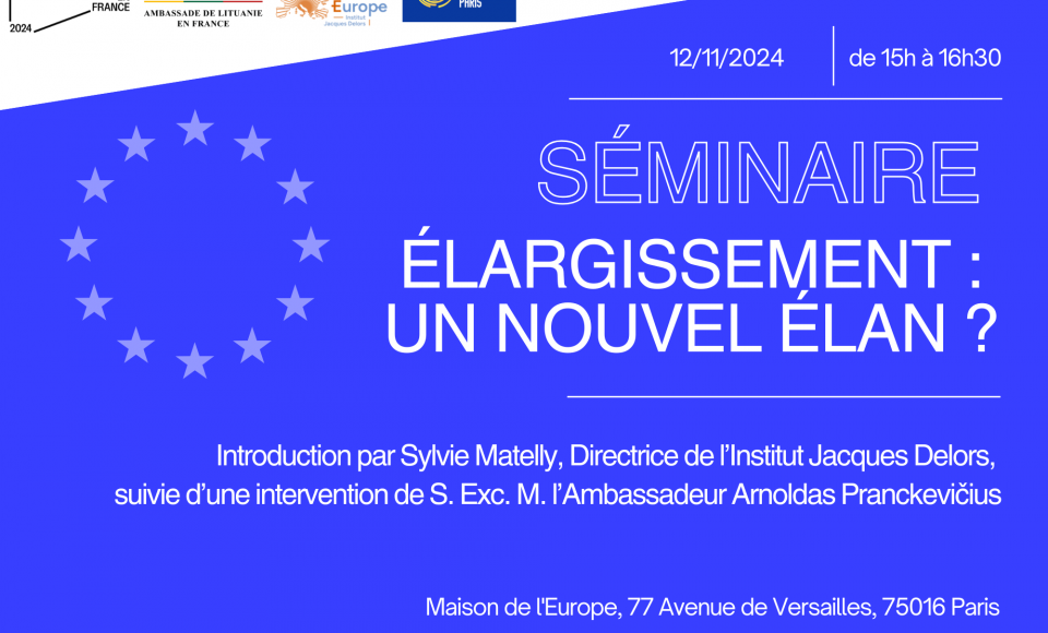 Invitation au séminaire « L’élargissement : un nouvel élan ? »  le 12 novembre 2024