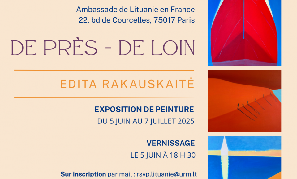Invitation au vernissage de l’exposition DE PRES - DE LOIN d’Edita Rakauskaitė le 5 juin 2025 à...