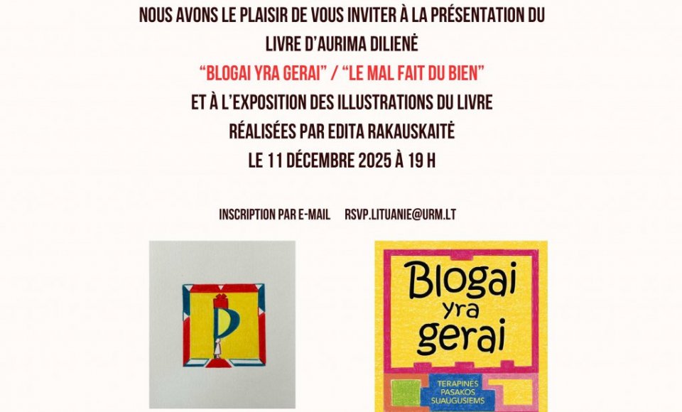 Invitation à la présentation du livre « Le mal fait du bien » d‘Aurima Dilienė et au vernissage...