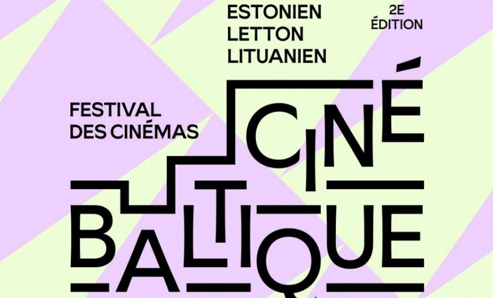Paryžiuje antrą kartą vyks Baltijos šalių kino festivalis „CinéBaltique“