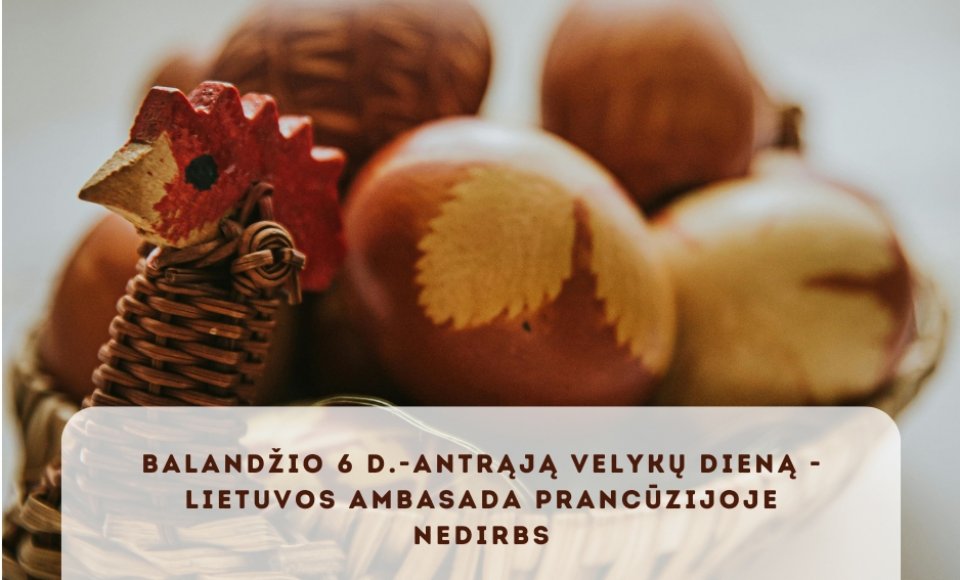 2026 m. balandžio 6 d. ambasada nedirbs